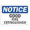 Signmission OSHA Notice, 3.5" Height, Good Fire Extinguisher Sign, 5" X 3.5", Landscape OS-NS-D-35-L-13150 - alternate 1